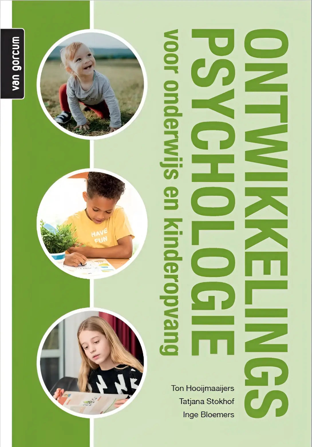 Groen hardcover boek ontwikkelingspsychologie voor onderwijs en kinderopvang door ton hooijmaaijers tatjana stokhof en inge bloemers