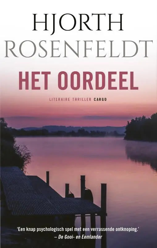 Het oordeel door hjorth rosenfeldt is een literaire thriller met een cover in zachte roze en paarse tinten bij schemerlicht