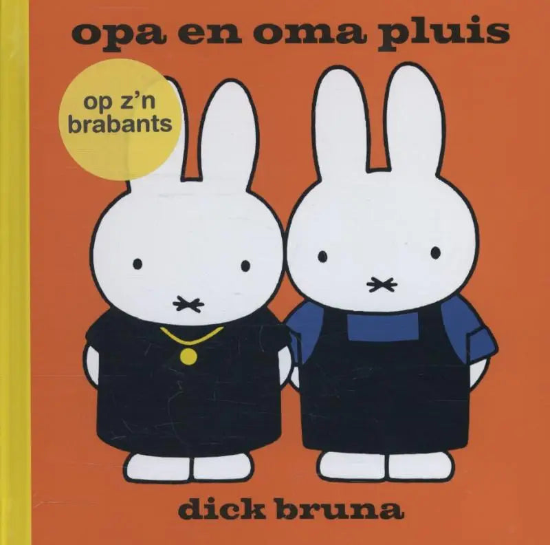 Cover van opa en oma pluis op z’n brabants met twee witte miffy karakters voor jonge lezers