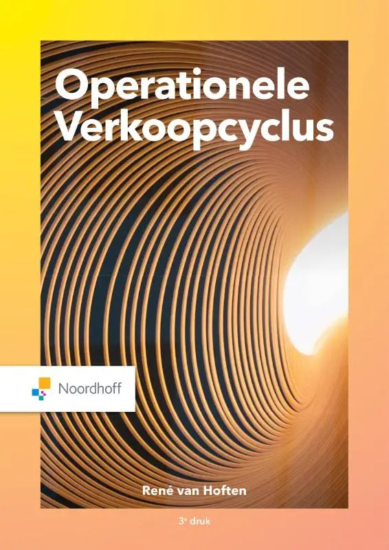 Het boek operationele verkoopcyclus van rené van hoften toont een warm gekleurde cover met toepassingen binnen verkoopprocessen