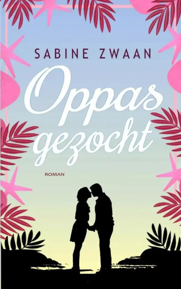 De boekcover van oppas gezocht door sabine zwaan toont een romantische silhouet van twee mensen kussend tegen een zachte hemel