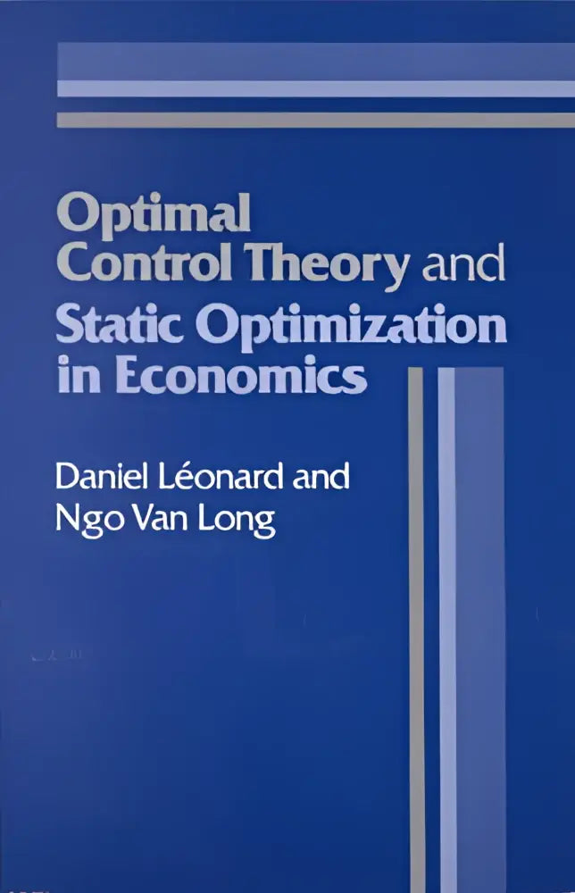 Blauw hardcover boek optimal control theory and static optimization in economics door daniel léonard en ngo van long