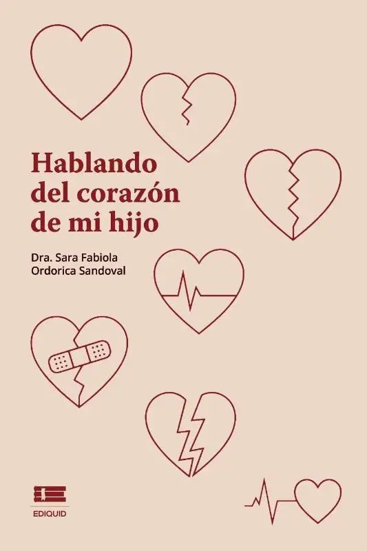 Ordorica Sandoval, S: Hablando del corazón de mi hijo