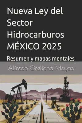 Orellana Moyao, A: Nueva Ley del Sector Hidrocarburos