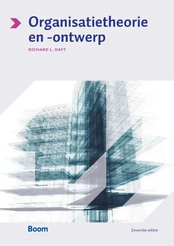 De boekcover van organisatietheorie en ontwerp toont een abstract architectonisch ontwerp in teal en grijs van koninklijke boom uitgevers