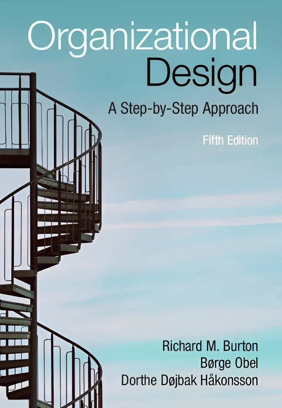 De blauwe boekomslag organizational design a step-by-step approach fifth edition door richard m voor zakelijke strategieën