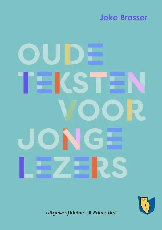 De boekcover van oude teksten voor jonge lezers toont kleurrijke blokletters op een licht blauwe achtergrond