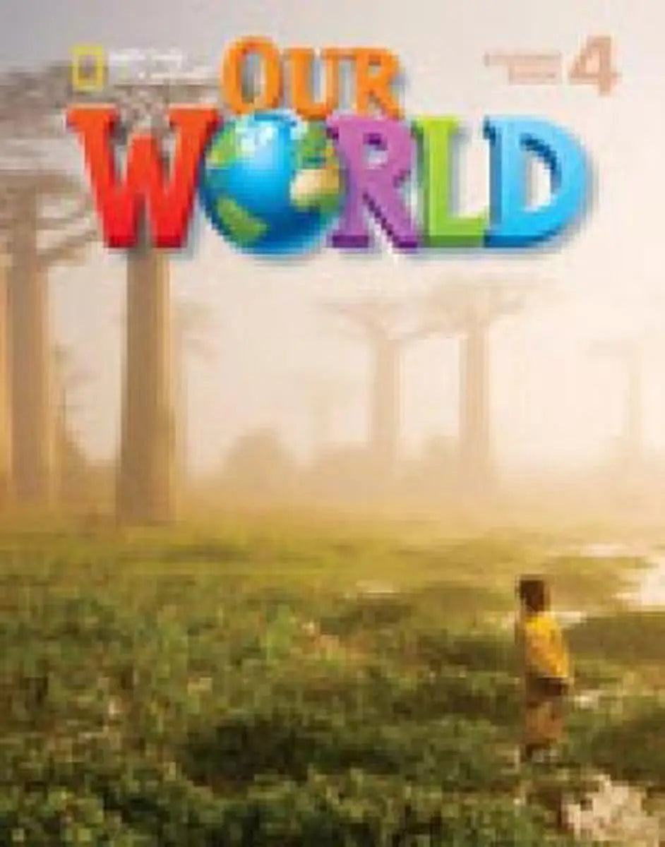 Our world 4 student’s book + cd-rom - our world 4 student’s book + cd-rom - boek
