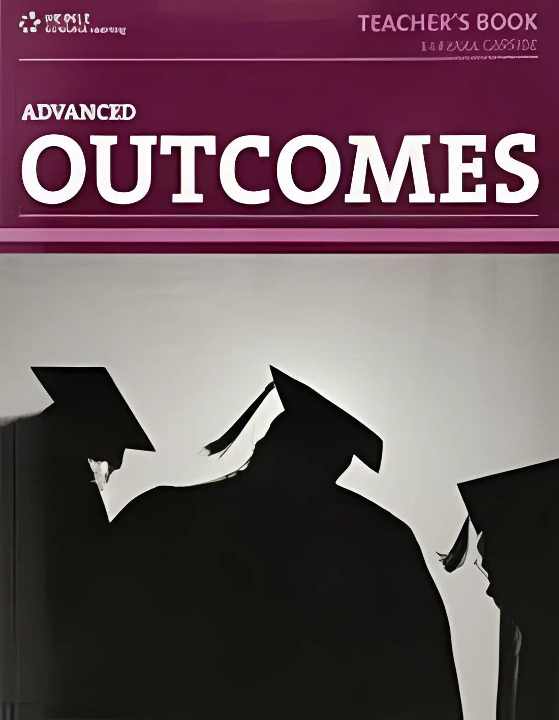 Outcomes - advanced teacher’s book - outcomes - advanced teacher’s book - boek