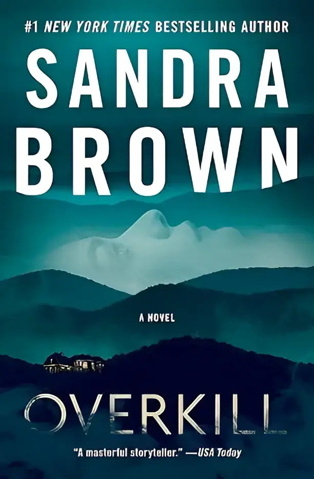 De boekcover van overkill door sandra brown toont een donker teal en zwart landschap met de titel in wit