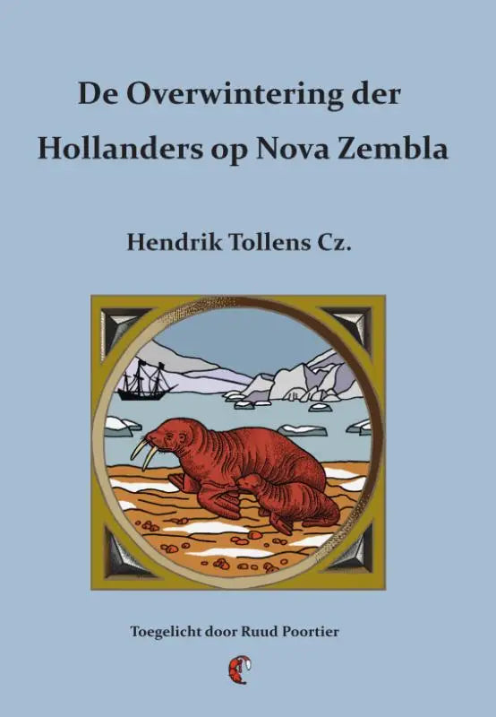 Boekdeksel van de overwintering der hollanders op nova zembla met rood walrus en kalf op ijs en goudornamenten