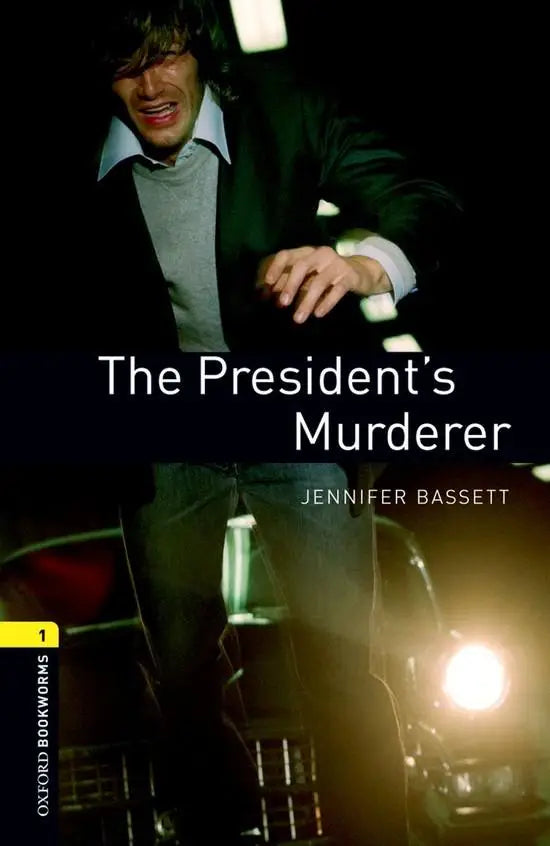 Oxford bookworms library 1: the president’s murderer - oxford bookworms library 1: the president’s murderer - boek
