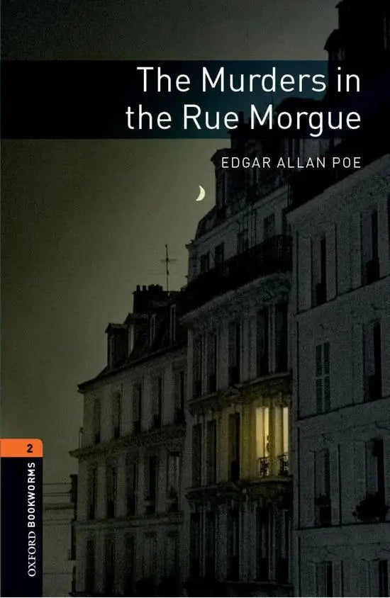 Oxford bookworms library 2: the murders in the rue morgue - oxford bookworms library 2: the murders in the rue morgue