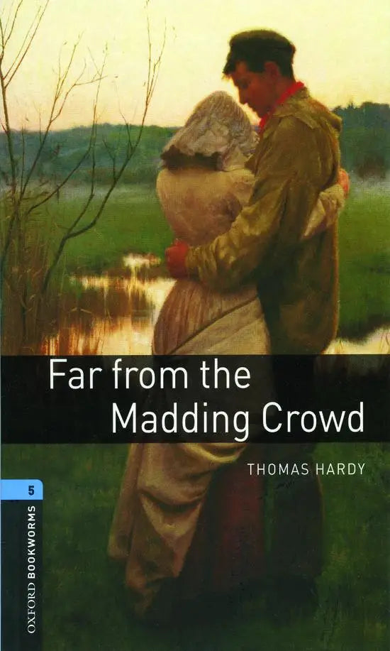Oxford bookworms library 5: far from the madding crowd - oxford bookworms library 5: far from the madding crowd - boek