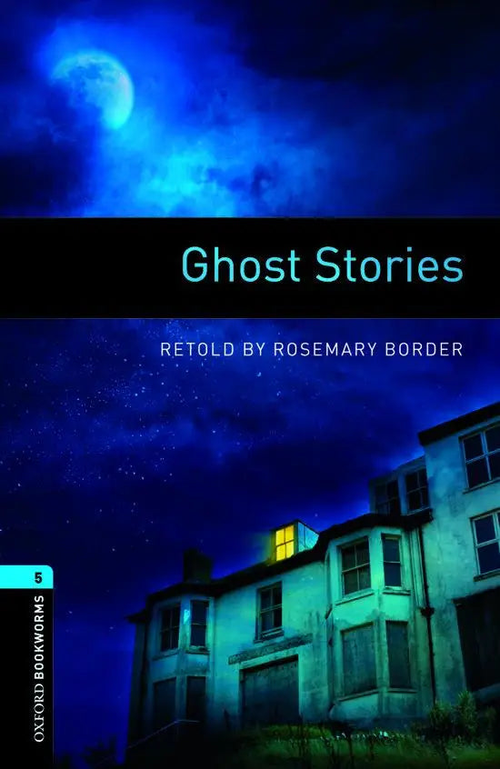 Oxford bookworms library 5: ghost stories - oxford bookworms library 5: ghost stories - boek