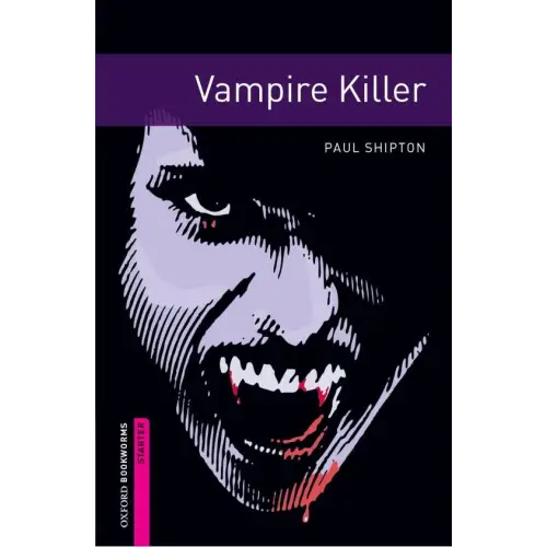 Oxford bookworms library starter: vampire killer - oxford bookworms library starter: vampire killer - boek