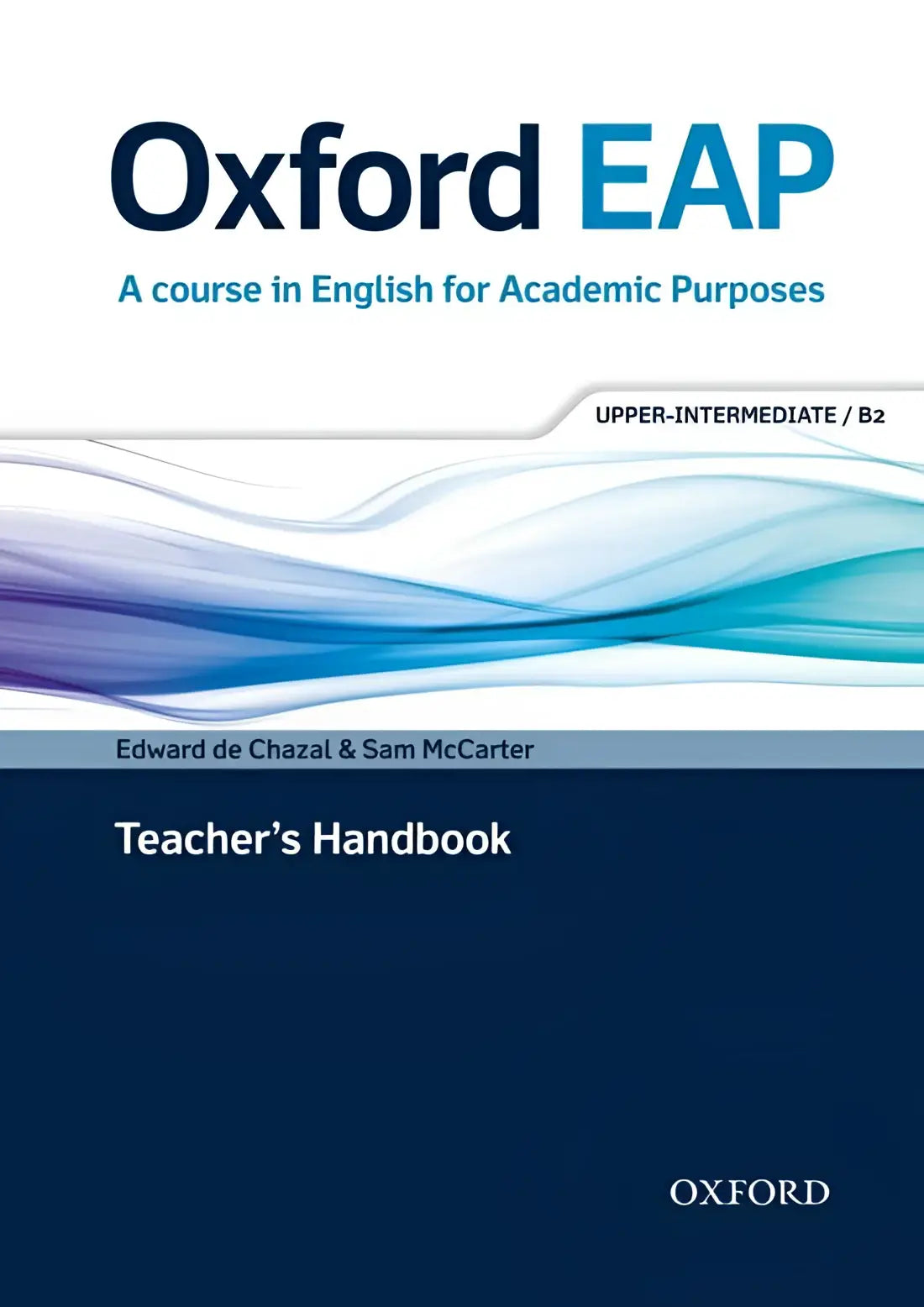 Oxford eap b2 - a course in english for academic purpose teacher’s book + dvd-rom pack - oxford eap b2 - a course
