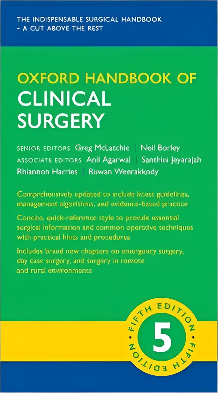 Oxford handbook of clinical surgery fifth edition is a green and blue hardcover medical reference book thoroughly revised with gold lettering