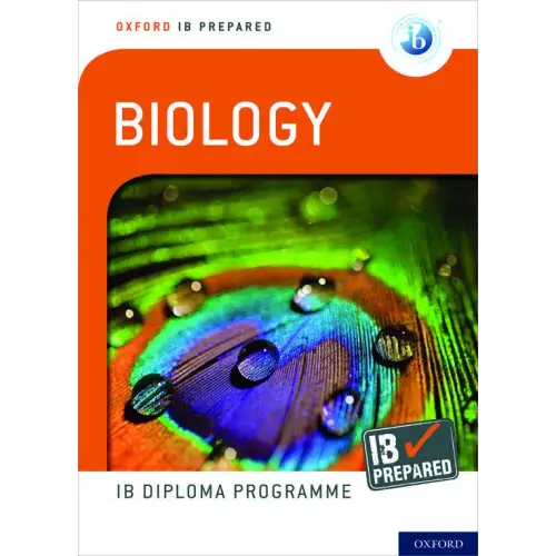 Oxford ib diploma programme: ib prepared: biology - oxford ib diploma programme: ib prepared: biology - boek