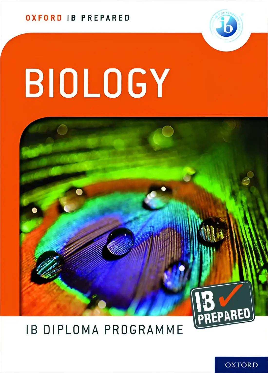 Oxford ib diploma programme: ib prepared: biology - oxford ib diploma programme: ib prepared: biology - boek