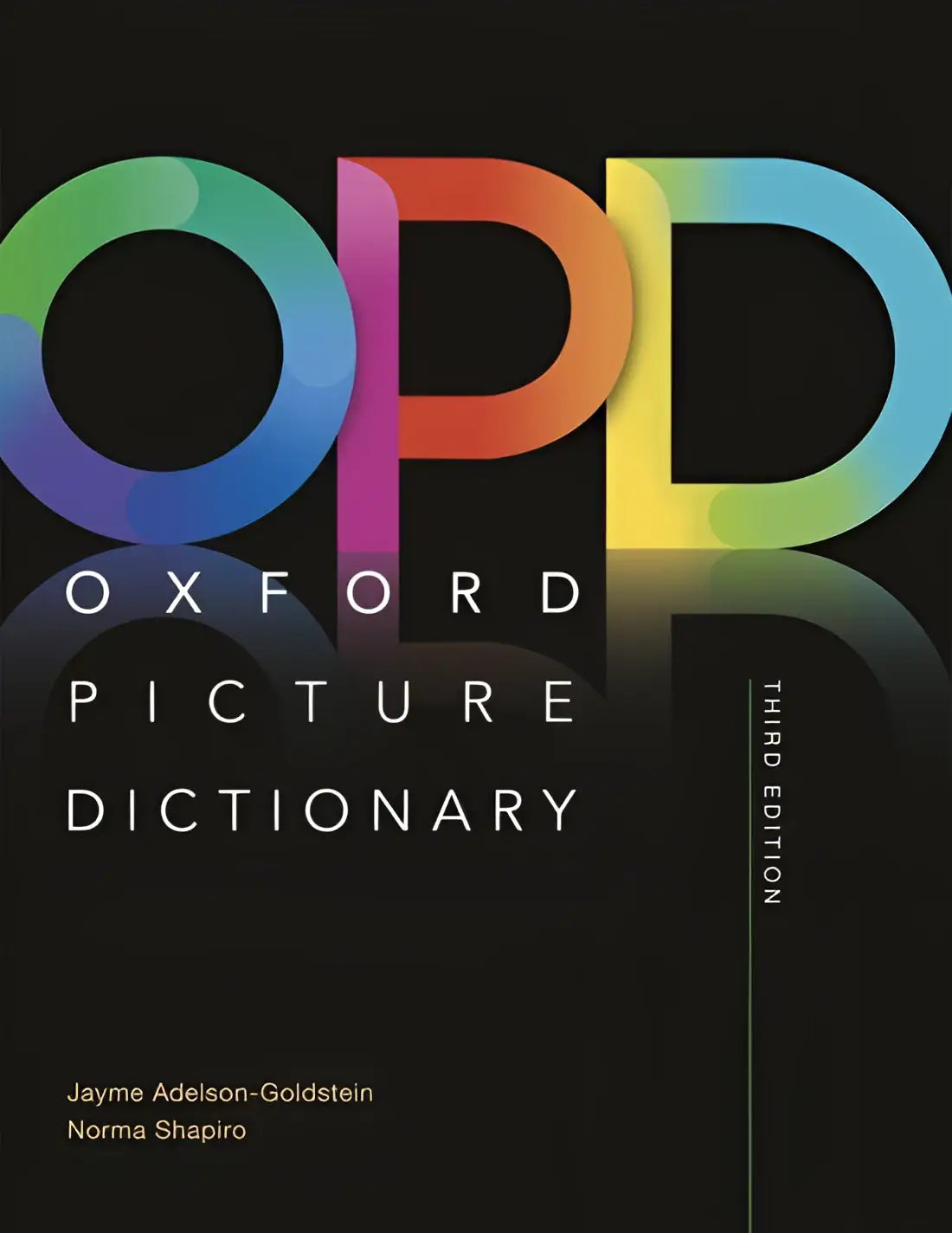 Oxford picture dictionary: monolingual (american english):picture the journey to success - oxford picture dictionary: