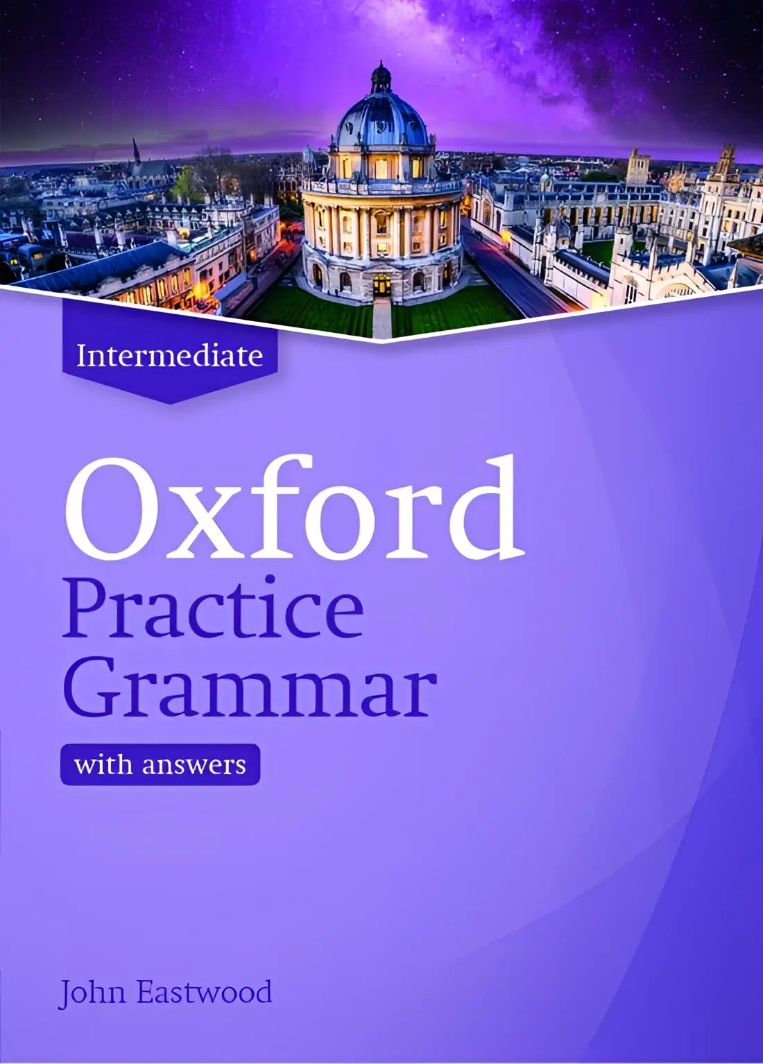Oxford practice grammar - intermediate book with key - oxford practice grammar - intermediate book with key - boek