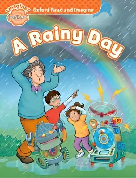 Oxford read and imagine: beginner: a rainy day - oxford read and imagine: beginner: a rainy day - boek