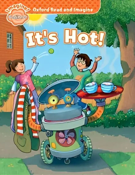 Oxford read and imagine: beginner: it’s hot! - oxford read and imagine: beginner: it’s hot! - boek