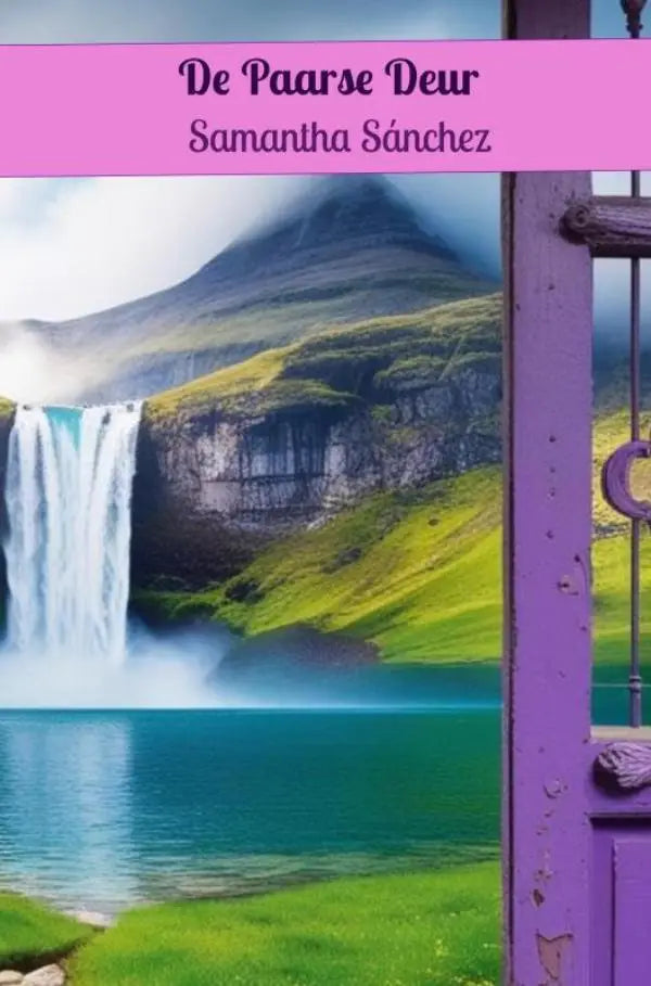Paars boek met een prachtig landschap van waterval en bergen titled de paarse deur door samantha sánchez young adult fantasy boek