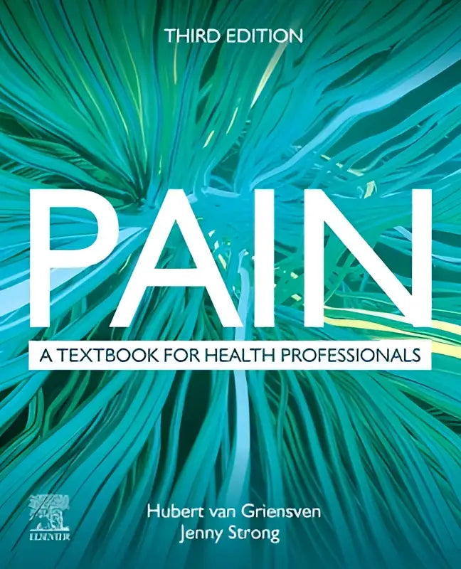 De derde editie van het pain textbook voor health professionals door hubert van griensven en jenny strong met teal abstract design