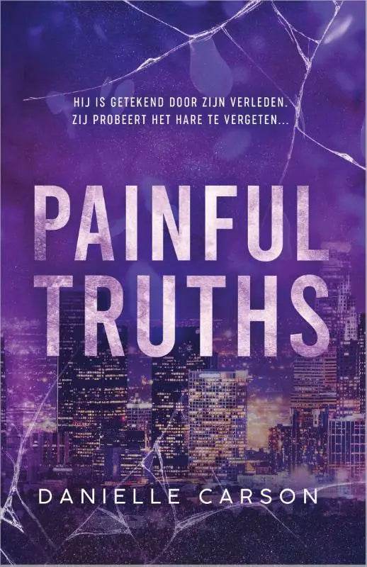 Paars boek met cracked glass effect over nachtelijk stadsbeeld met titel painful truths en auteur danielle carson over broken billionaires zij probeert