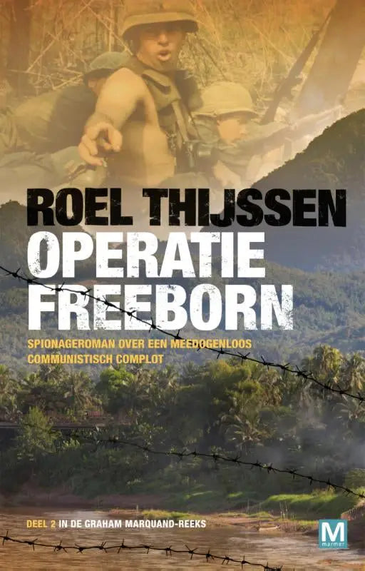 Cover van het boek operatie freeborn door roel thijssen met soldaat in camouflage en jungle achtergrond pakket operatie freeborn