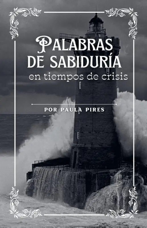 Palabras de Sabiduría en tiempos de crisis