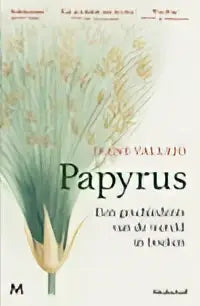 Het boek papyrus van irene vallejo toont een botanische illustratie van papyrusriet in zachte groene en beige tinten