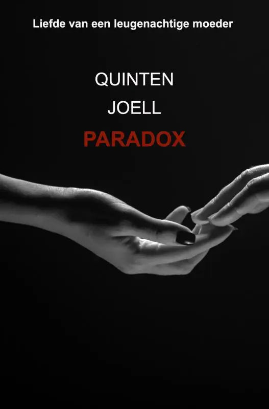 Zwart-witte boekomslag met twee handen met donkere nagellak die naar elkaar reiken voor paradox liefde van een leugenachtige moeder