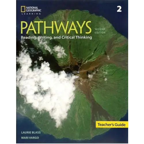 Pathways: reading writing and critical thinking 2 teacher’s guide - pathways: reading, writing, and critical thinking 2