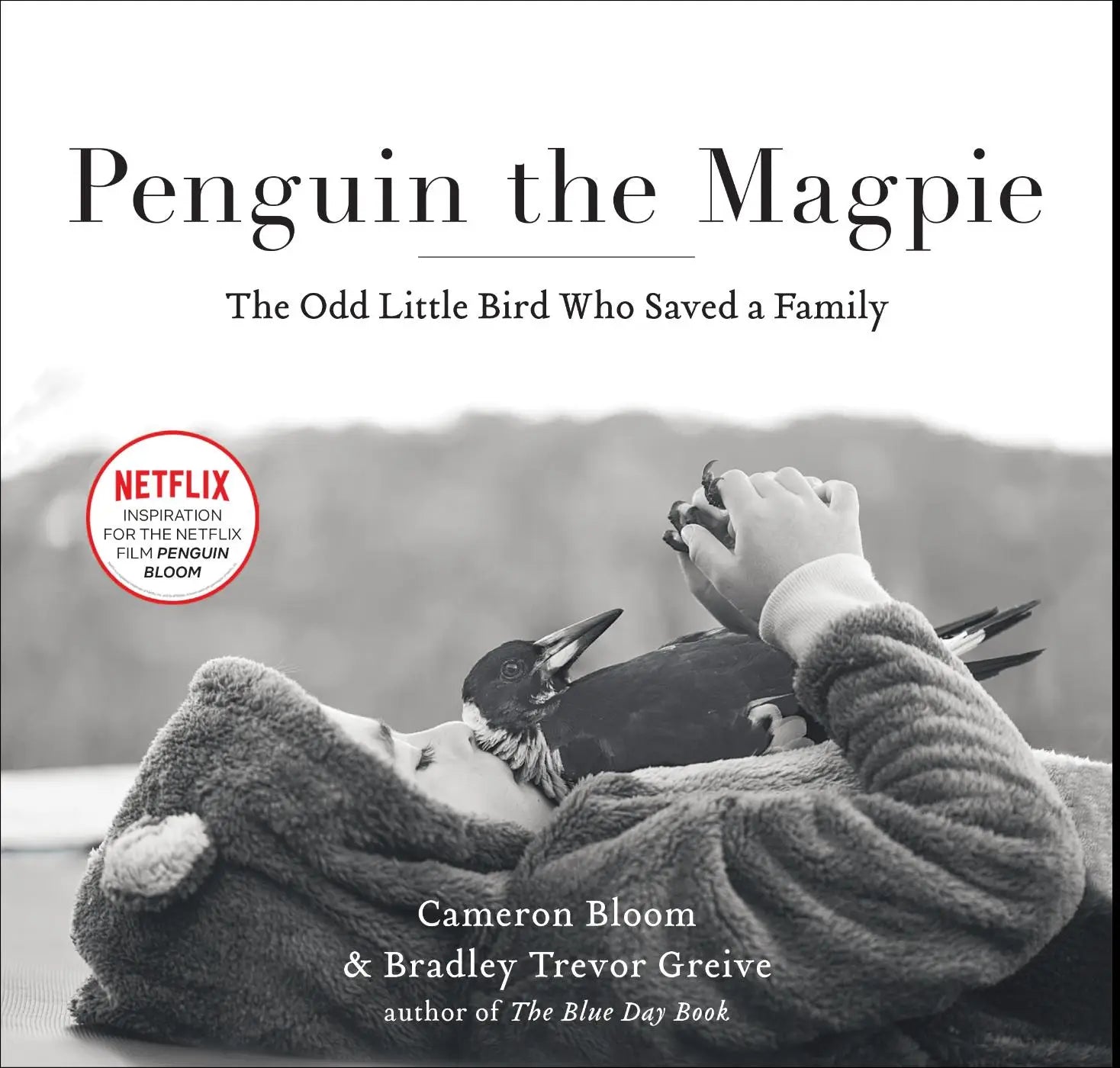 Penguin the Magpie - The Odd Little Bird Who Saved a Family