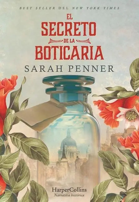 Penner, S: Secreto de la Boticaria (the Lost Apothecary - Sp