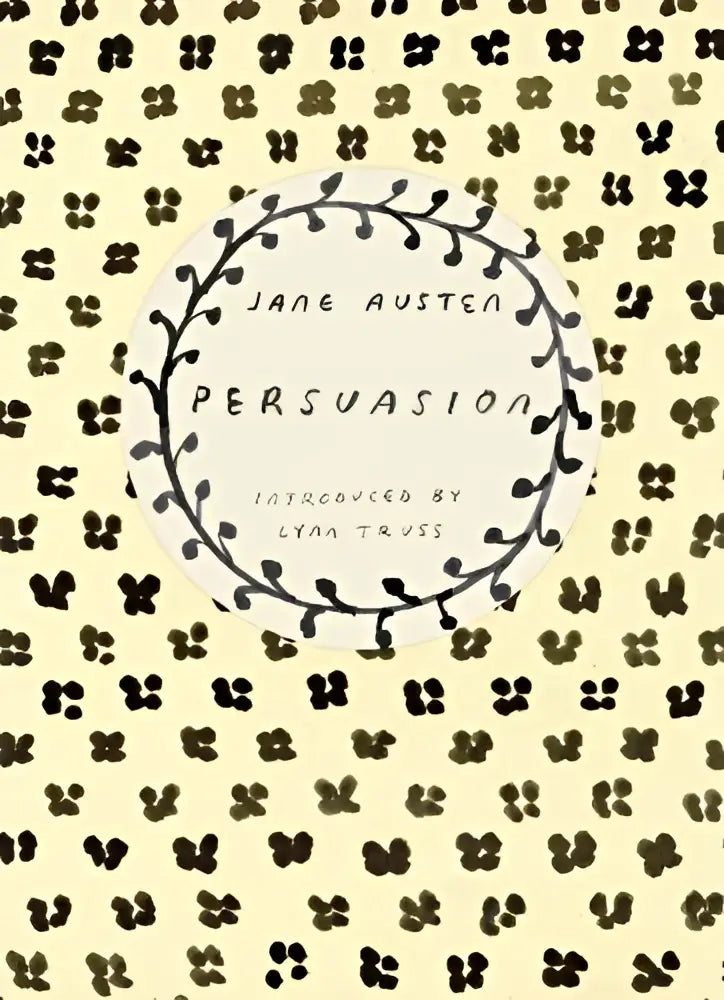 De boekomslag van persuasion in de vintage classics austen series toont een crèmekleurige achtergrond met zwart bloemmotief