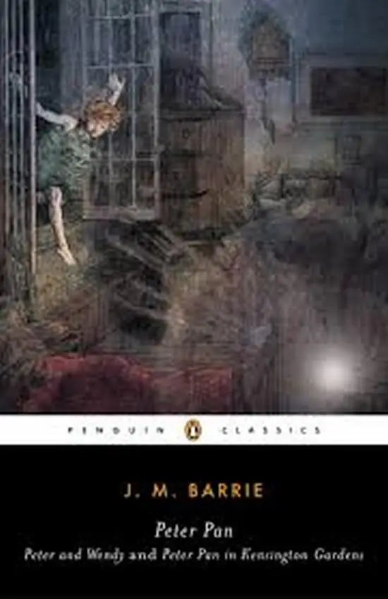 Peter pan - peter and wendy and peter pan in kensington gardens (penguin classic) - peter pan - peter and wendy and