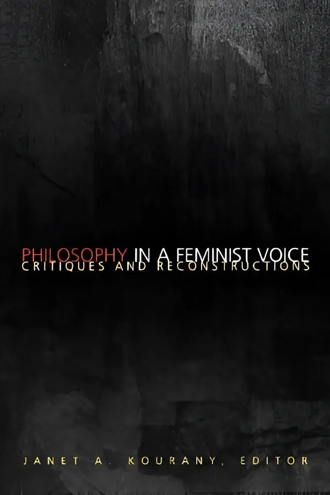 The book cover of philosophy in a feminist voice by janet a featuring critiques and reconstructions of western philosophy