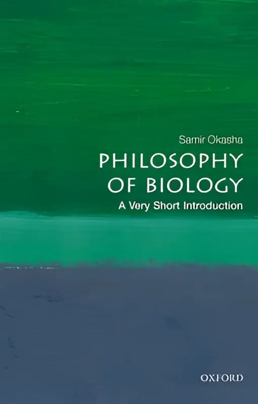 Green and blue abstract cover of philosophy of biology a very short introduction by samir okasha published by oxford