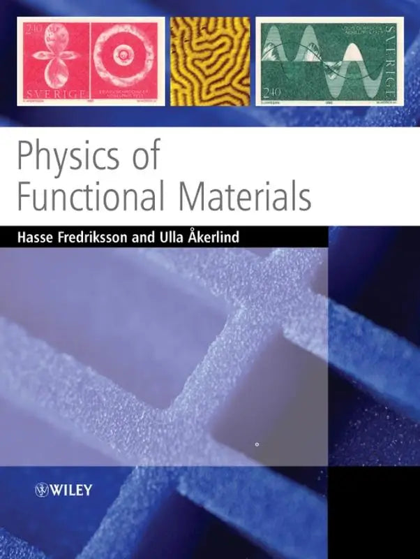 De boekomslag van physics of functional materials door hasse fredriksson en ulla åkerlind voor academics with more nadruk op functionele materialen