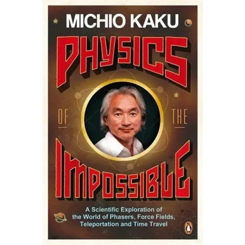 Physics of the impossible - physics of the impossible - boek