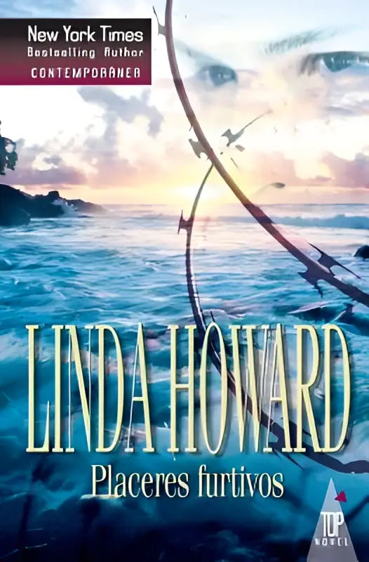 De cover van het boek placeres furtivos door linda howard toont een dramatische oceaanscène met prikkeldraad op de voorgrond