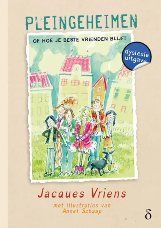 Cover van het kinderboek pleingeheimen hoe je beste vrienden blijft door jacques vriens geïllustreerd door annet schaan
