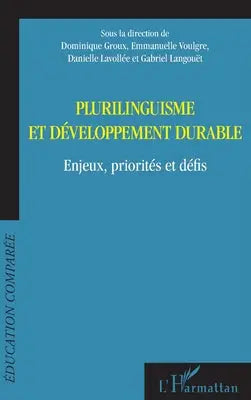 Plurilinguisme et développement durable - Enjeux, priorités et défis