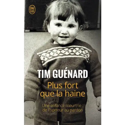 Plus fort que la haine - plus fort que la haine - boek