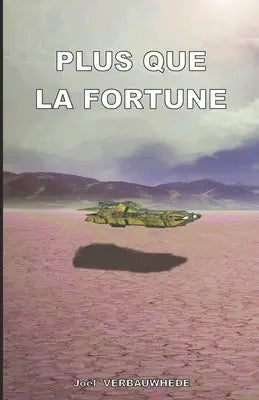 Plus que la fortune