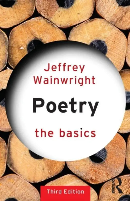 Witte ronde boekomslag met rode en zwarte tekst poetry the basics door jeffrey wainwright derde editie